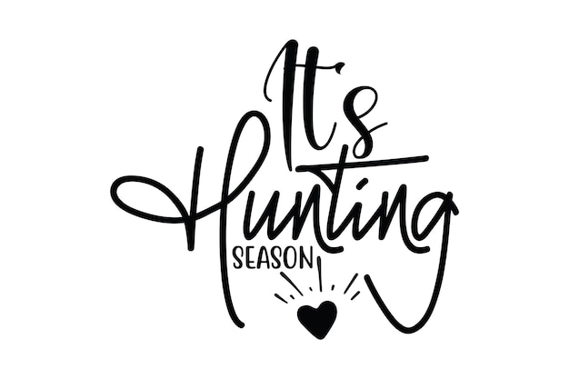 Its hunting season svg