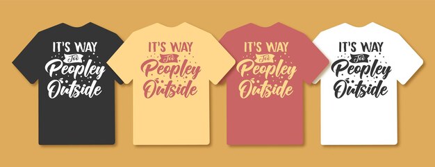 Its a way for peopley outside typography sarcasm quotes design