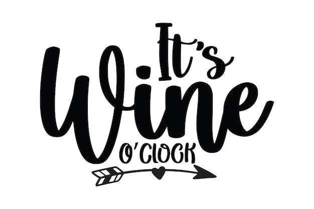 Its wine o clock