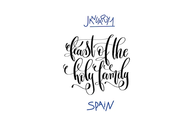 january 1 - feast of the holy family - spain hand lettering inscription text to winter holiday, calligraphy vector illustration