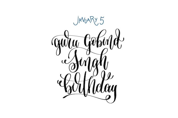 January 5  guru gobind singh birthday  hand lettering inscription text to holiday design