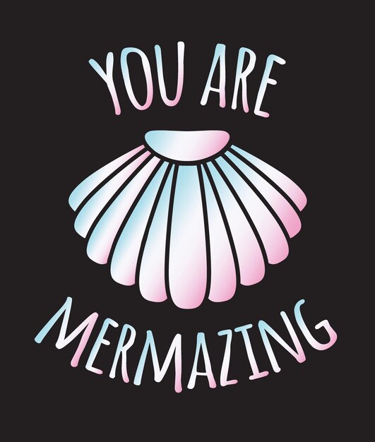 Je bent mermazing belettering