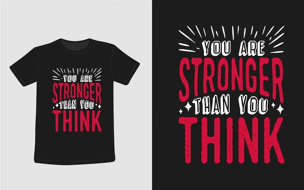 je bent sterker dan je denkt, inspirerende citaten typografie t-shirt