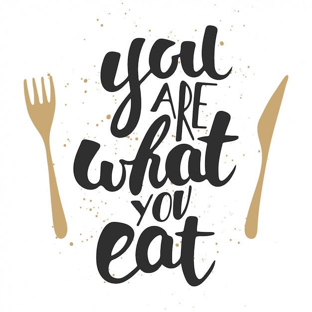 Je bent wat je eet, moderne belettering.