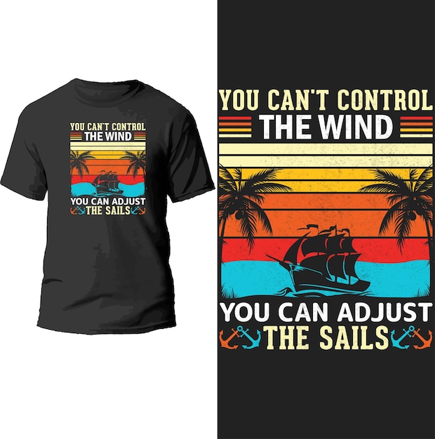 Vector je hebt geen controle over de wind, je kunt het ontwerp van de zeilen t-shirt aanpassen.