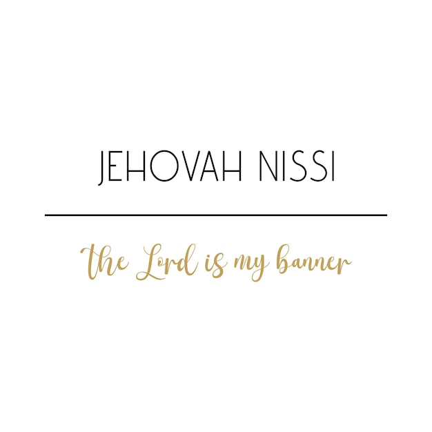 Vector jehovah nissi the lord is my banner gods name cristian quote biblical names vector illustration