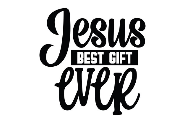 Jesus best gift ever