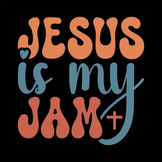 Jesus is my jam