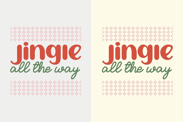 Jingle All the Way Christmas SVG