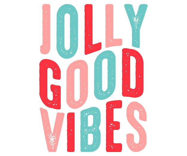 벡터 흰색 배경으로 jolly good vibes 인용 문자