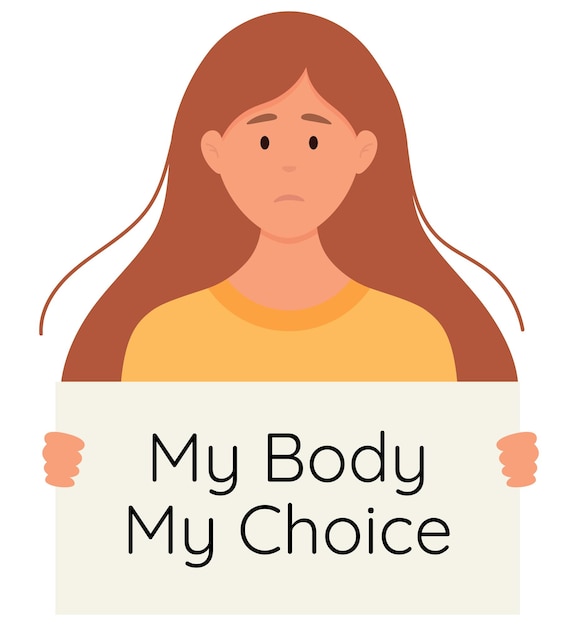 Vector jonge vrouw die in handen houdt, tekent my body my choice. beweging tegen een verbod op abortus.