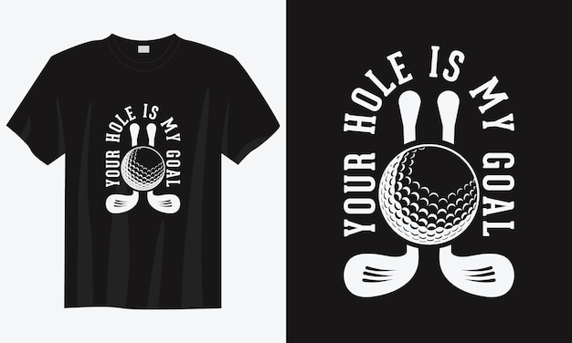 Vector jouw gat is mijn doel vintage typografie golf tshirt ontwerp illustratie