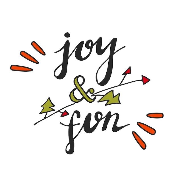 Joy and fun colorful hand drawn text or banner