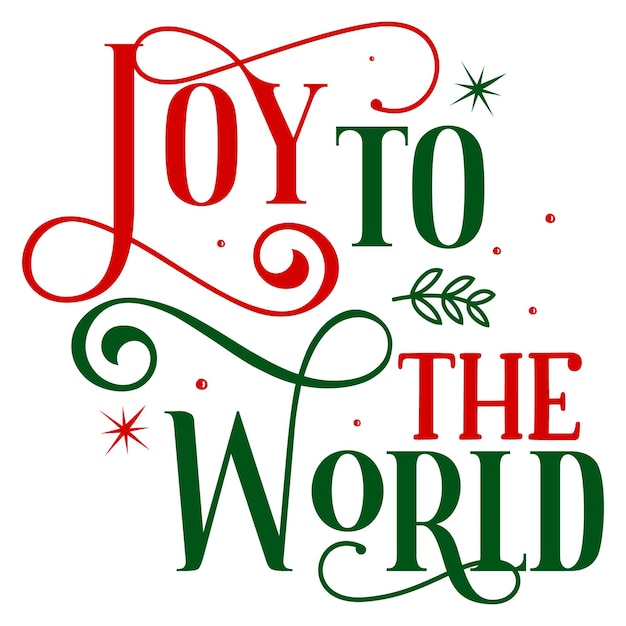 Joy to the world typography premium vector design quote template