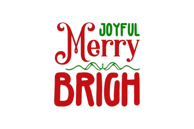 Joyful Merry Brigh Vector File