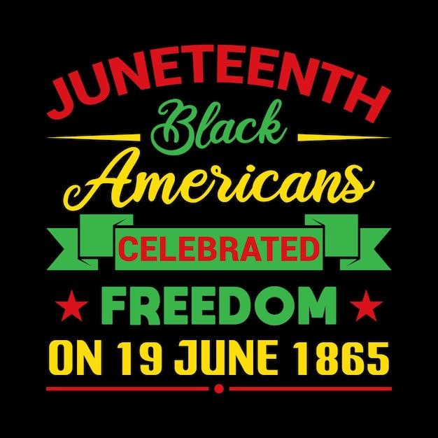 Juneteenth nationale onafhankelijkheidsdag t-shirtontwerp