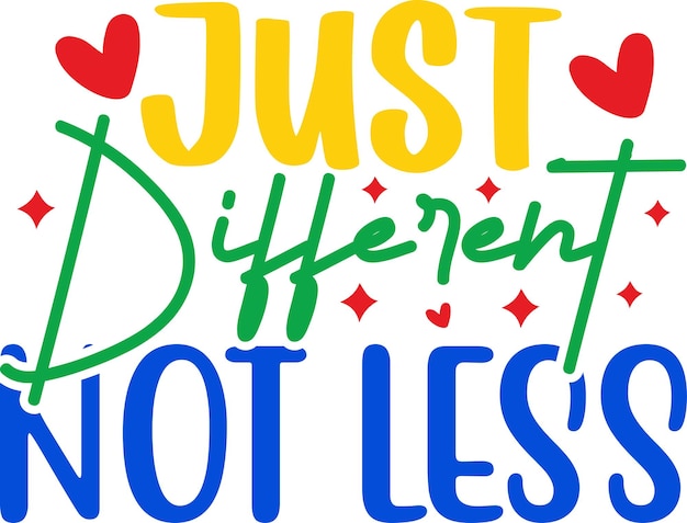 Jusr Different Not Less