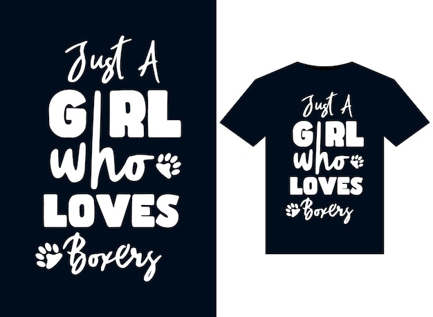 Just A Girl Who Loves Boxers Drukt illustraties af voor printklare T-shirts