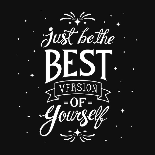 Just be the best positive lettering