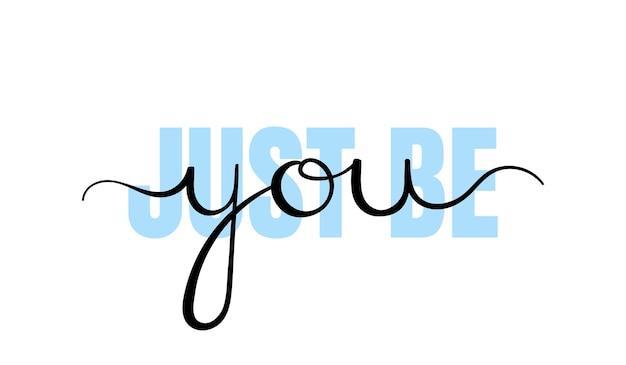 Просто будь собой, почерк. типографский слоган для печати на футболках, футболок со слоганом, модных принтов, плакатов, открыток, наклеек