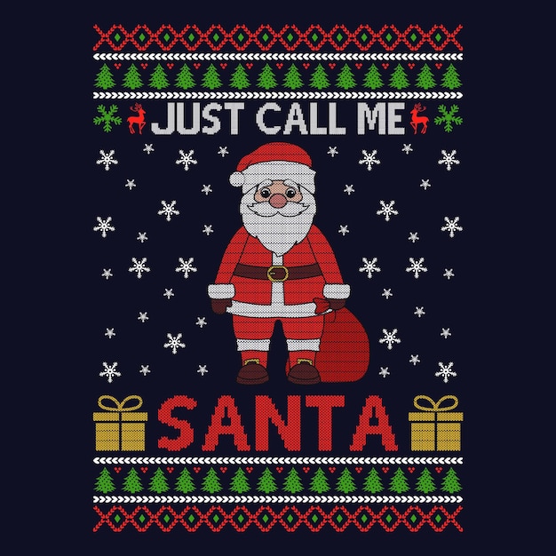저를 산타라고 부르세요 - 못생긴 크리스마스 스웨터 디자인 - 벡터 그래픽