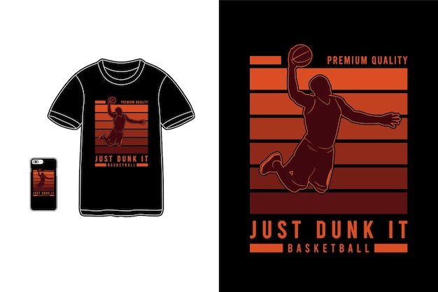 Just dunk it basketball t-shirt merchandise silhouette