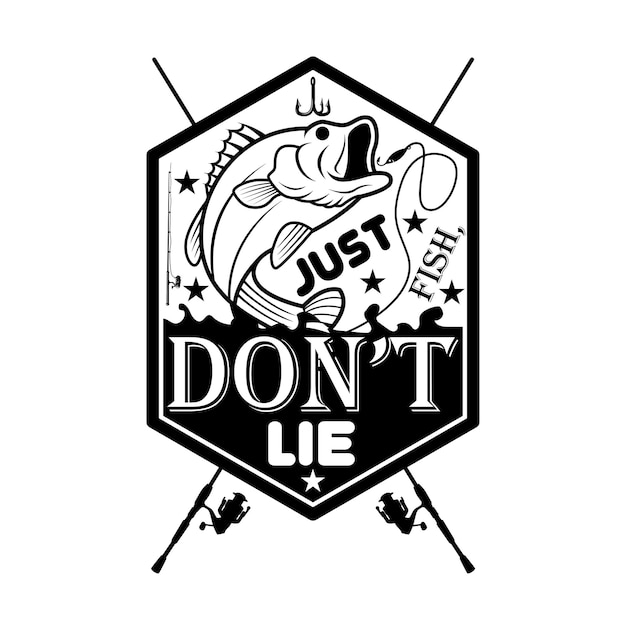 Vettore just fish don't lie tipografia della pesca magliette e disegni svg per abbigliamento e accessori