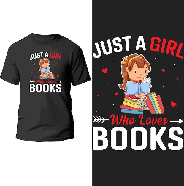 Vector just a girl who loves books t shirt design.