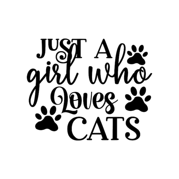 just a girl who loves cats