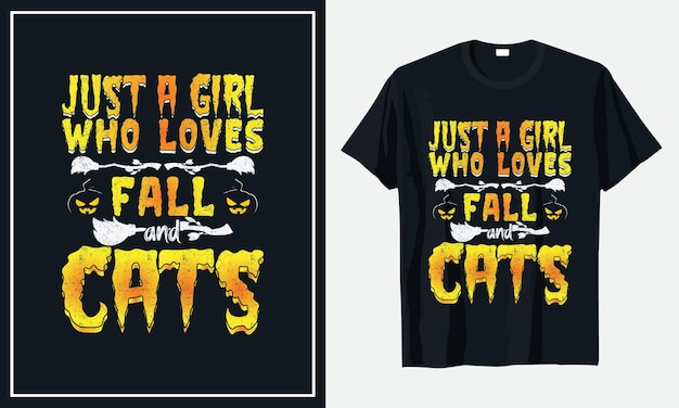 Just a girl who loves fall and cats halloween tshirt design premium vector