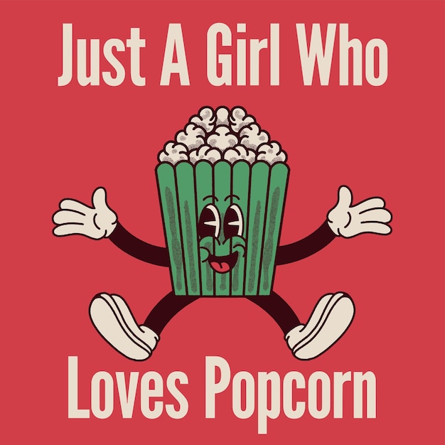 Just a Girl Who Loves Popcorn With Popcorn Groovy Character Design