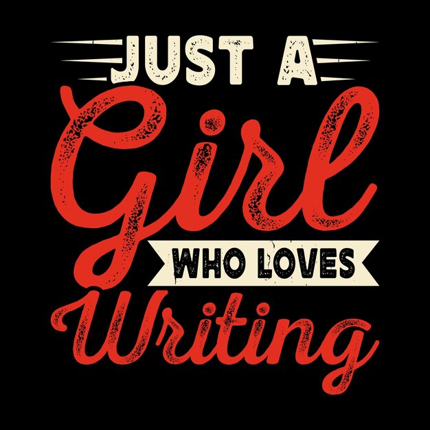 Vector just a girl who loves writing funny book writer vintage book author tshirt design