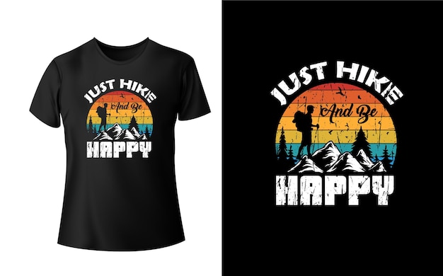 ただハイキングして幸せなTシャツのデザインになりましょう