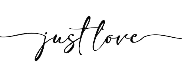 JUST LOVE continuous one line calligraphy minimalistic handwriting with white background