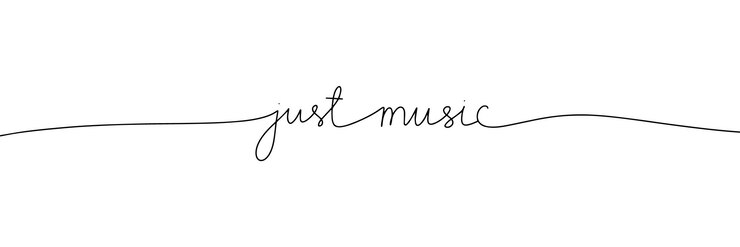 Vector just music music one line continuous phrase quote of music calligraphy lettering vector