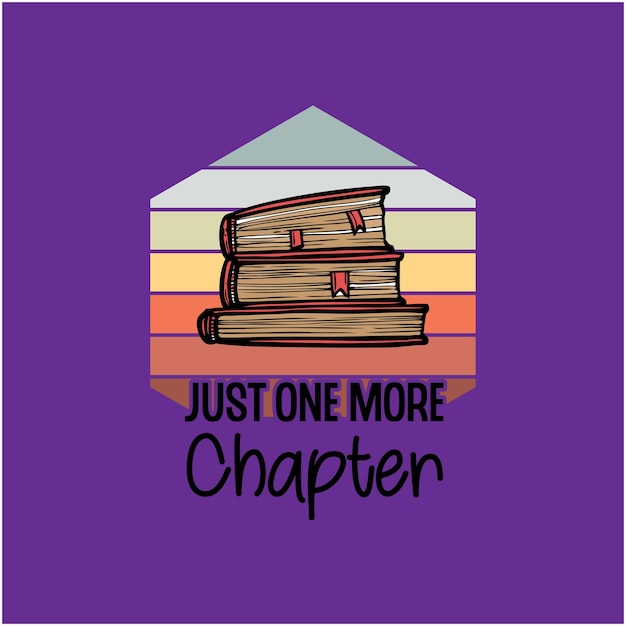 Just one more chapter typography tshirt design reading tshirt design reading poster design