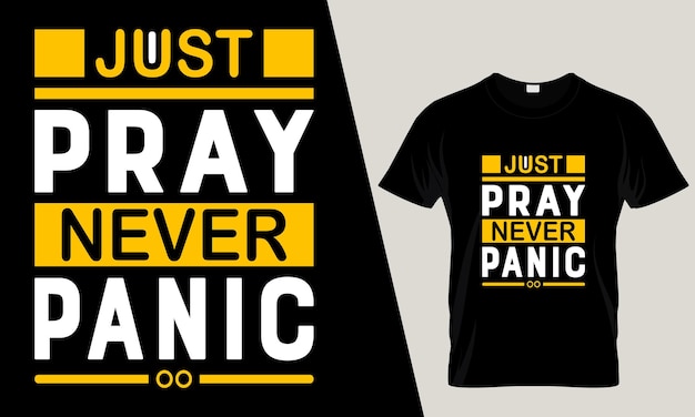 Просто молитесь, никогда не паникуйте, цитирует дизайн футболки