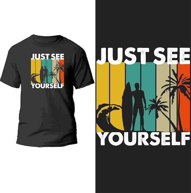 just see yourself t shirt design.