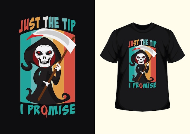 Just the tip i promise design della maglietta di halloween