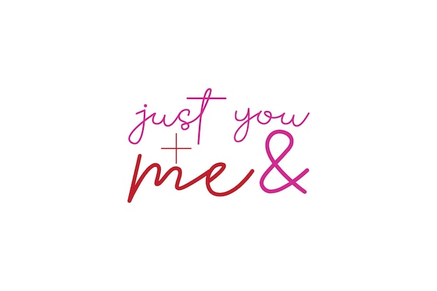 Just You And  Me SVG