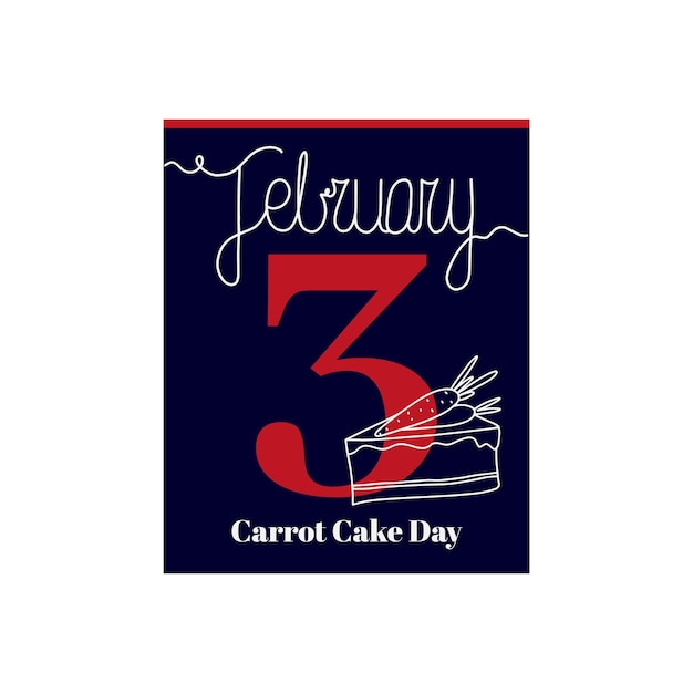 Kalenderblad, vectorillustratie rond het thema Carrot Cake Day op 3 februari.