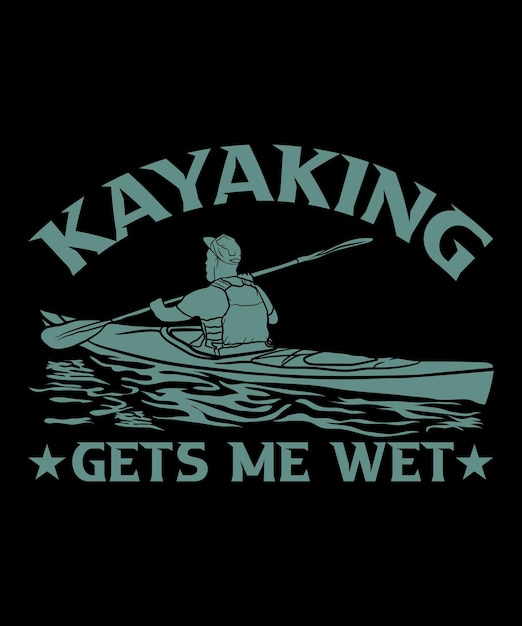 Kayaking Gets Me Wet