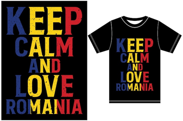 벡터 침착하고 루마니아를 사랑하십시오. 침착하고 티셔츠를 사랑하십시오. 루마니아 플래그 벡터 디자인입니다.