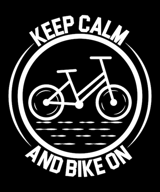 Сохраняйте спокойствие и велосипед на дизайне футболки