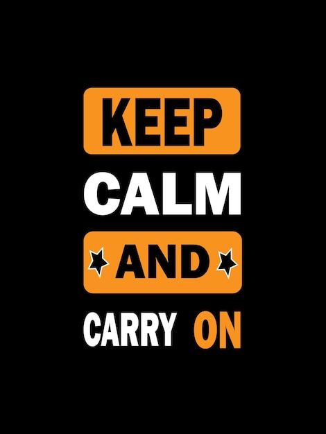 Keep calm and carry on  t shirt design