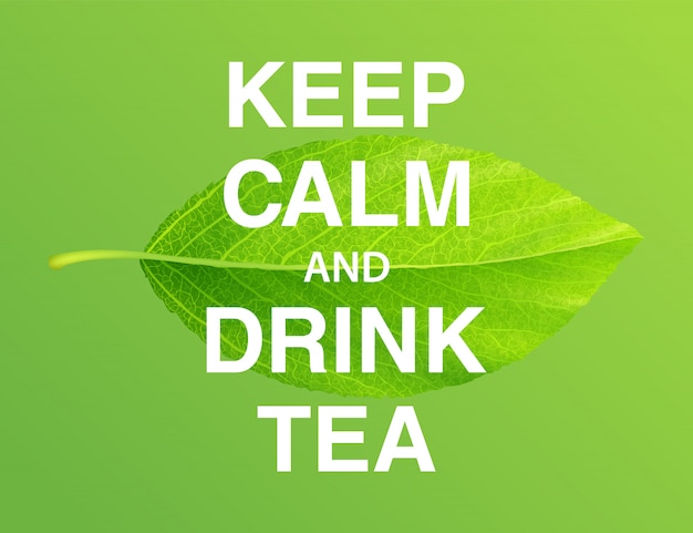 Vector keep calm and drink tea, motivational poster