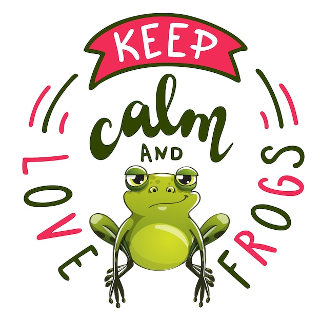 Keep calm and love frogs vector quote shirt