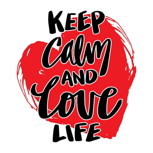 Vector keep calm and love life poster quotes