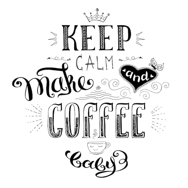 keep calm and make coffee cute hand drawn lettering with heart stock vector illustration