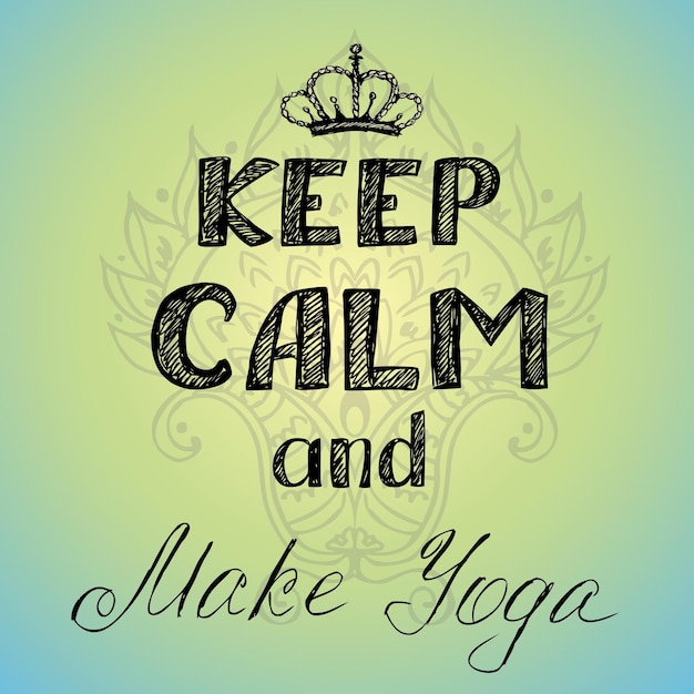 keep calm and make yoga poster vector